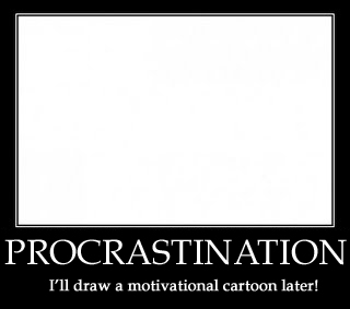 Procrastination Procrastination