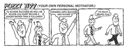 Right-behind-U Motivational cartoon strip - Forward onto success!